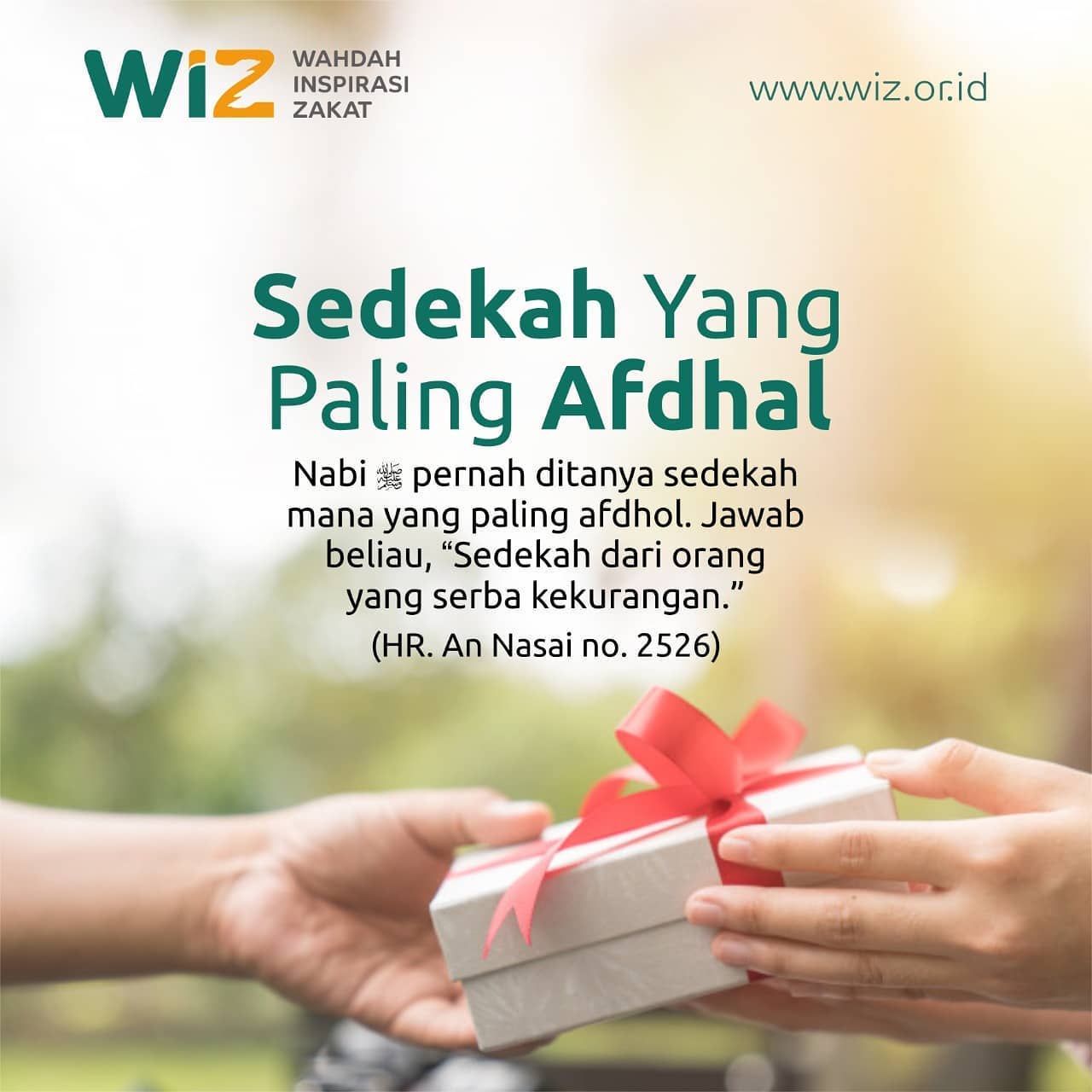 Sedekah Yang Paling Afdhal – WAHDAH INSPIRASI ZAKAT | By Yayasan Wahdah