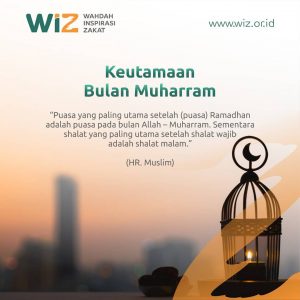 Keutamaan Bulan Muharram – WAHDAH INSPIRASI ZAKAT