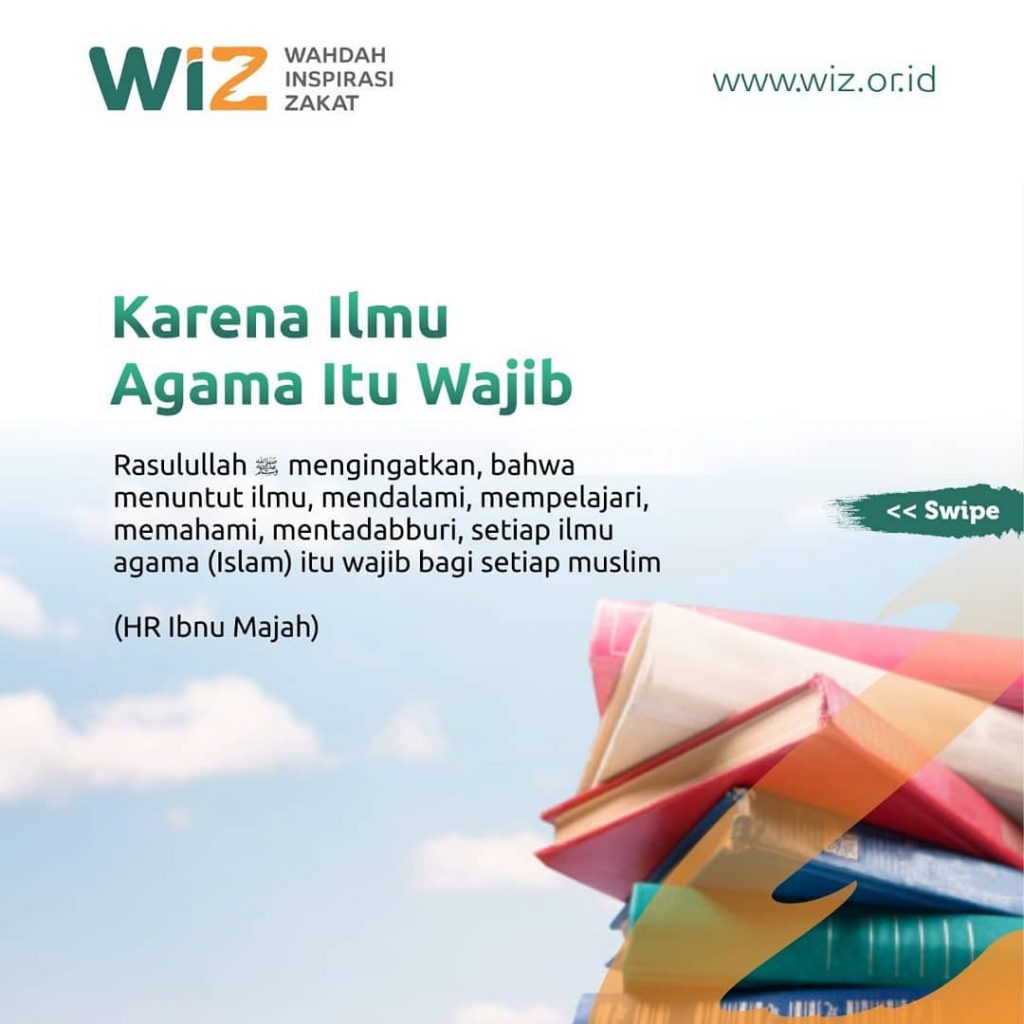 Mengapa Kita Harus Belajar Ilmu Agama? - WAHDAH INSPIRASI ZAKAT