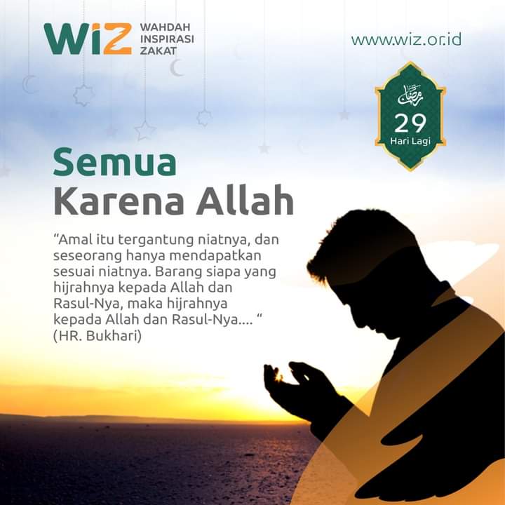 Ramadhan 29 Hari Lagi, Semua Karena Allah - WAHDAH INSPIRASI ZAKAT