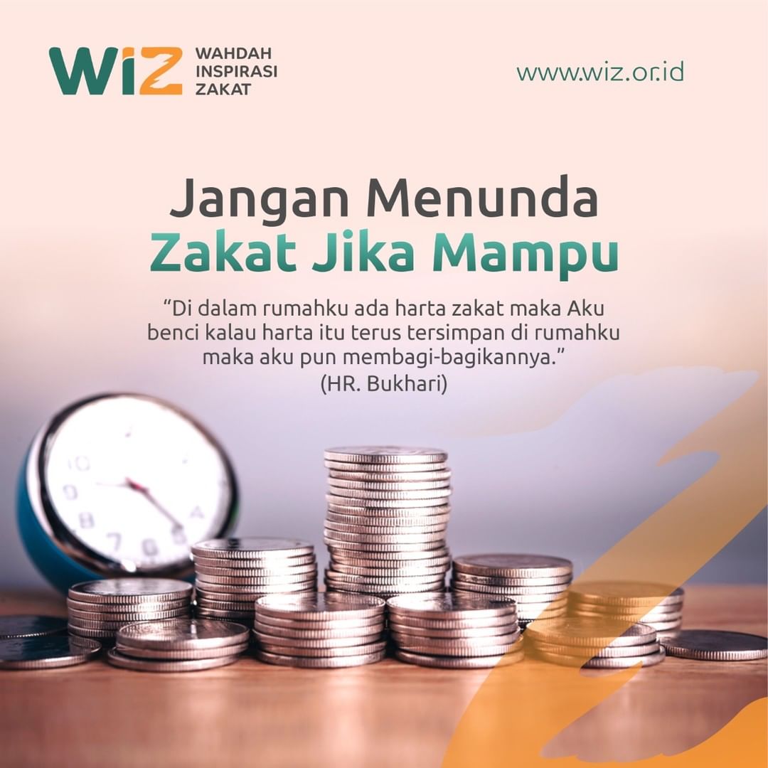 Jangan Menunda Zakat Jika Mampu - WAHDAH INSPIRASI ZAKAT