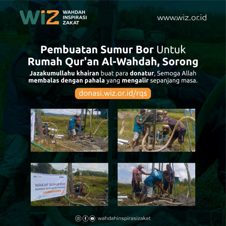 Pembuatan Sumur Bor Untuk Rumah Quran Al-Wahdah Distrik Mariat Kabupaten Sorong Papua Sudah Dimulai