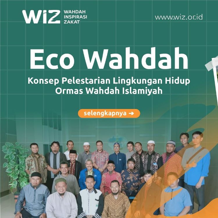 Eco Wahdah Konsep Pelestarian Lingkungan Hidup Ormas Wahdah Islamiyah Wahdah Inspirasi Zakat