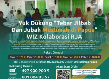Yuk Dukung "Tebar Jilbab Dan Jubah Muslimah Di Papua"